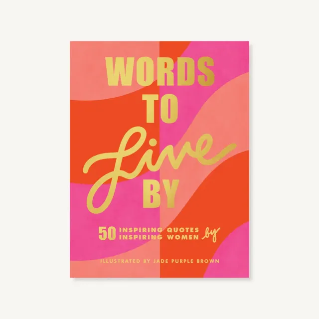 Words to Live By citatbok 50 kvinnor presentbok