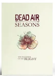 Dead Air Seasons Daughter of the Blight kampanjmodul 92 sidor